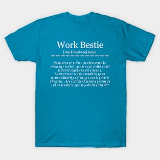 Work Bestie T-Shirt